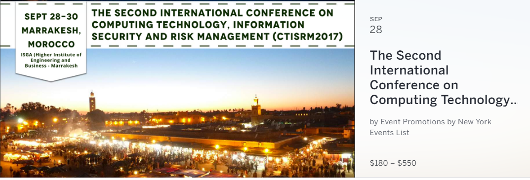 You are invited to participate in The Second International Conference on Computing Technology, Information Security and Risk Management (CTISRM2017) that will be held in Marrakesh, Kingdom of Morocco, on September 28-30, 2017. The event will be held over three days, with presentations delivered by researchers from the international community, including presentations from keynote speakers and state-of-the-art lectures.
